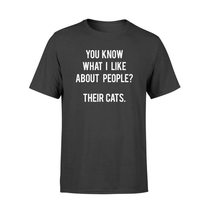 You know what i like about people their cats tshirtgifts for cat lovers