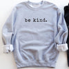 Be kind sweatshirt