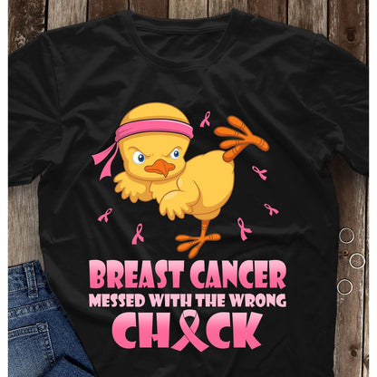 Breast cancer messed with the wrong chick shirt