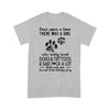 Once Upon A Time There Was A Girl Shirt Gift For Dog Lover