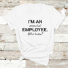 I&#39;m an essential employee who knew shirt