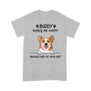Personalized Gift For Dog Lover My Dog Makes Me Happy Corgi Tshirt