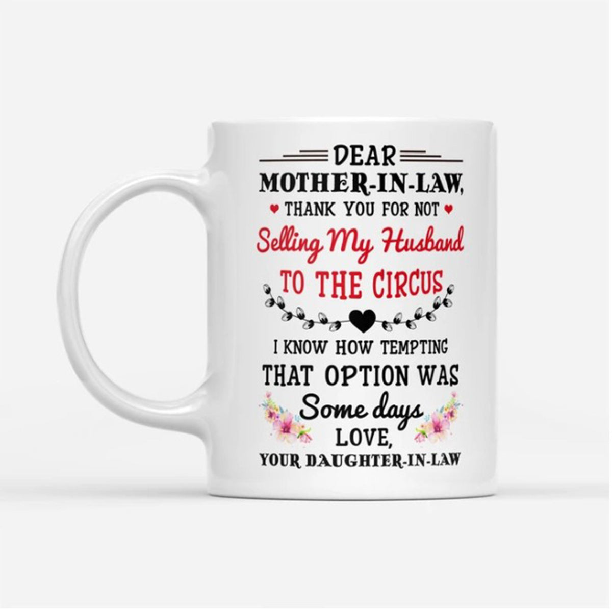 Thank You For Not Selling My Husband Into The Circus Mug