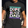 Dope Black Dad Shirt  Gift For Dad