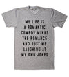 my life is a romantic comedy t shirt, romatic comedy tshirt