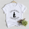 Driveway Drinker Shirt  Gift For Wine Lover