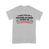 Funny Gift For Dad From His Partner In Crime Daughter Tshirt