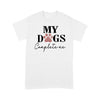 My Dogs Complete Me Shirt Gift For Dog Lover