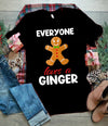 Everyone Loves A Ginger Shirt Christmas Gift