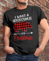 Christmas gifts  I want a hippopotamus for christmas plaid buffalo shirt