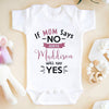 Personalized If Mom Says No My Auntie Say Yes Onesie  Gift For Baby From Aunt