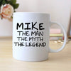 Personalized gifts for him  The man the myth the legend coffee mug