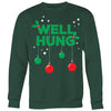 Christmas Gifts Well Hung Funny Ugly Christmas Sweatshirt
