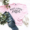 Most Loved Nana Shirt, Nana Shirt, Shirt For Grandma, Gift For Grandmother, Cute Sweatshirt, Plus Size Shirt, Pink Shirt, My Favorite Person Call Me Nana, Grandma Gift