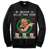 My Sweater Is Uglier Than Yours Woman Yelling Cat Christmas Sweatshirt For Cat Lover