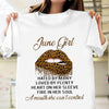 June Girl Hated By Many Loved By Plenty Leopard Lips Shirt  Birthday Gift