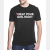 Treat your girl right eat your girl right funny men tshirt
