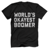 World�������s Okayest Boomer T Shirt