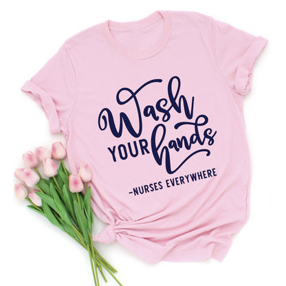 Wash your hands nurse shirt