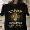 Way maker miracle worker promise keeper lion shirt