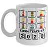 Zoom Teacher 2020 Funny MugGift For Teacher